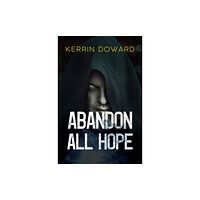 Pegasus Elliot Mackenzie Publishers Abandon All Hope (häftad, eng)