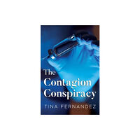 Pegasus Elliot Mackenzie Publishers The Contagion Conspiracy (häftad, eng)