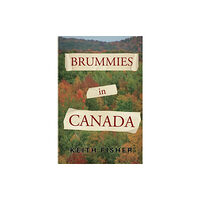 Pegasus Elliot Mackenzie Publishers Brummies in Canada (häftad, eng)