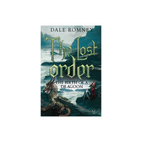 Pegasus Elliot Mackenzie Publishers The Lost Order: The Birth of a Dragoon (häftad, eng)