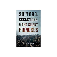 Pegasus Elliot Mackenzie Publishers Suitors, Skeletons, & The Silent Princess (häftad, eng)