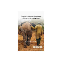 CABI Publishing Changing Human Behaviour to Enhance Animal Welfare (häftad, eng)