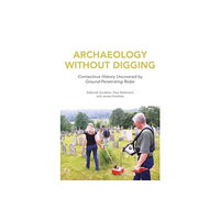 Oxbow books Archaeology Without Digging (häftad, eng)