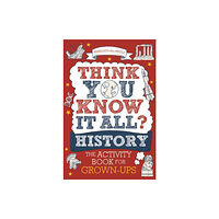 Michael O'Mara Books Ltd Think You Know It All? History (häftad, eng)