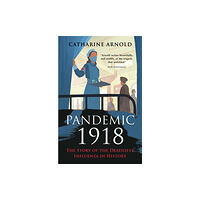 Michael O'Mara Books Ltd Pandemic 1918 (häftad, eng)