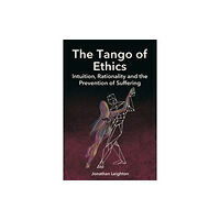 Imprint Academic The Tango of Ethics (häftad, eng)