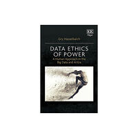 Edward Elgar Publishing Ltd Data Ethics of Power (inbunden, eng)