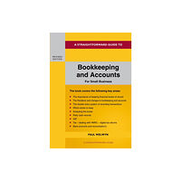 Straightforward Publishing Bookkeeping and Accounts for Small Business (häftad, eng)