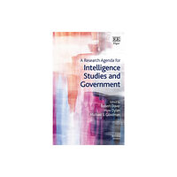 Edward Elgar Publishing Ltd A Research Agenda for Intelligence Studies and Government (inbunden, eng)