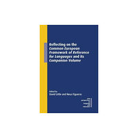 Multilingual Matters Reflecting on the Common European Framework of Reference for Languages and its Companion Volume (häftad, eng)