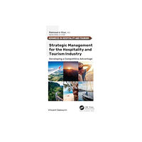 Apple academic press inc. Strategic Management for the Hospitality and Tourism Industry (häftad, eng)