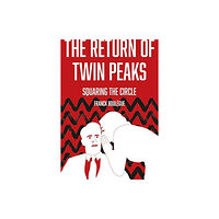 Intellect Books The Return of Twin Peaks (inbunden, eng)