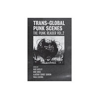 Intellect Books Trans-Global Punk Scenes (häftad, eng)