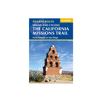 Cicerone Press Hiking and Cycling the California Missions Trail (häftad, eng)