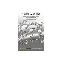 Austin Macauley Publishers Chroma-Therapy: A Walk in Nature Adult Colouring Book for Mindful Soothing Relaxation (häftad, eng)