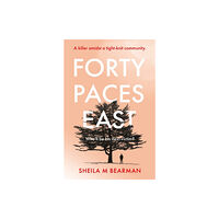 Troubador Publishing Forty Paces East (häftad, eng)