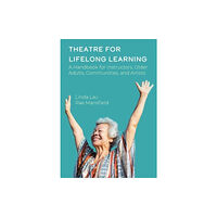 Intellect Books Theatre for Lifelong Learning (häftad, eng)