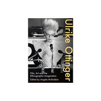 Intellect Books Ulrike Ottinger (inbunden, eng)