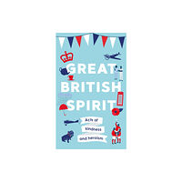 John Blake Publishing Ltd Great British Spirit (inbunden, eng)