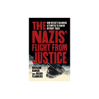 Arcturus publishing ltd The Nazis' Flight from Justice (häftad, eng)