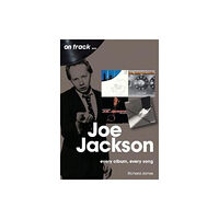 Sonicbond Publishing Joe Jackson On Track (häftad, eng)