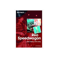 Sonicbond Publishing REO Speedwagon On Track (häftad, eng)