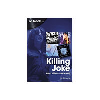 Sonicbond Publishing Killing Joke On Track (häftad, eng)