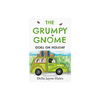 Troubador Publishing The Grumpy Gnome Goes on Holiday (häftad, eng)