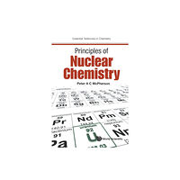 World Scientific Europe Ltd Principles Of Nuclear Chemistry (häftad, eng)