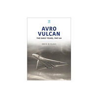 Key Publishing Ltd Avro Vulcan: The Early Years 1947-64 (häftad, eng)