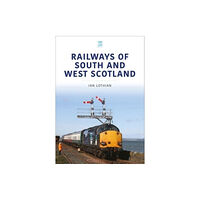 Key Publishing Ltd Railways of South and West Scotland (häftad, eng)