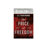 Troubador Publishing The Price of Freedom (häftad, eng)