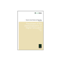 Emerald Publishing Limited Paradoxes of the Democratization of Higher Education (inbunden, eng)