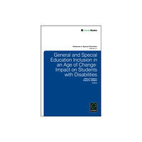 Emerald Publishing Limited General and Special Education Inclusion in an Age of Change (inbunden, eng)