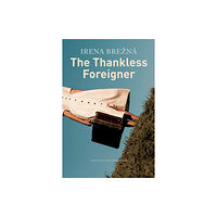 Seagull Books London Ltd The Thankless Foreigner (inbunden, eng)