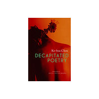 Seagull Books London Ltd Decapitated Poetry (häftad, eng)