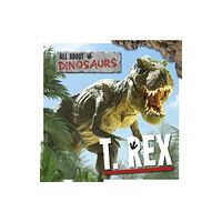 BookLife Publishing T. Rex (inbunden, eng)