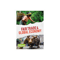 BookLife Publishing Fair Trade and Global Economy (inbunden, eng)