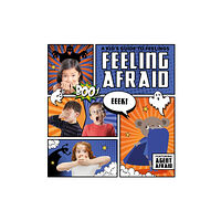 BookLife Publishing Feeling Afraid (inbunden, eng)