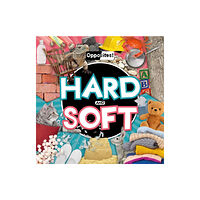 BookLife Publishing Hard and Soft (inbunden, eng)