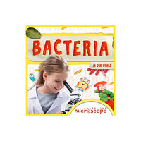 BookLife Publishing Bacteria (inbunden, eng)