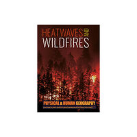 BookLife Publishing Heatwaves and Wildfires (inbunden, eng)