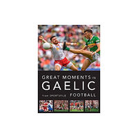 O'Brien Press Ltd Great Moments in Gaelic Football (häftad, eng)