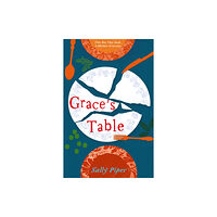 Legend Press Ltd Grace's Table (häftad, eng)