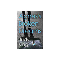 Troubador Publishing Agnes's Broken Dreams (häftad, eng)