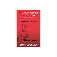 Troubador Publishing The Boy with the Old Guitar (häftad, eng)