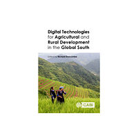 CABI Publishing Digital Technologies for Agricultural and Rural Development in the Global South (häftad, eng)