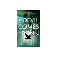 Troubador Publishing The Devil Comes to Bonn (häftad, eng)