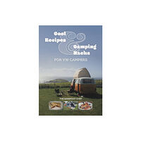 David & Charles Cool Recipes & Camping Hacks for VW Campers (häftad, eng)