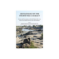 Archaeopress Archaeology by the Fourth Nile Cataract (inbunden, eng)